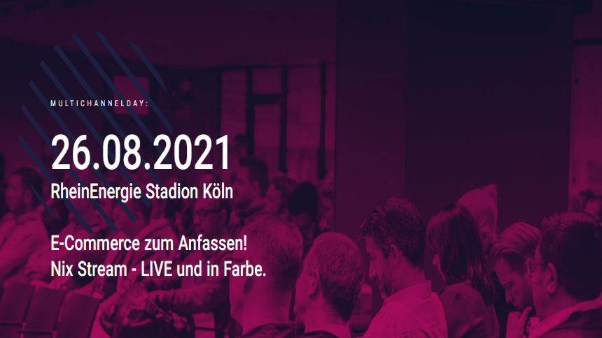 E-Commerce zum Anfassen: MultichannelDay 2021 E-Commerce zum Anfassen: MultichannelDay 2021